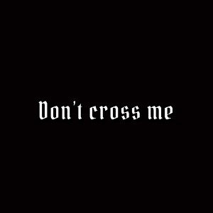 Don’t Cross Me: J-Mickey 