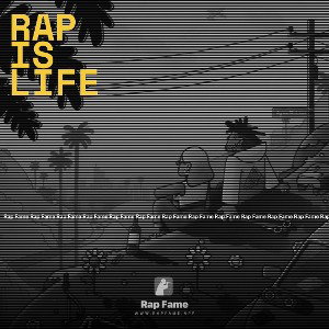 rap is life