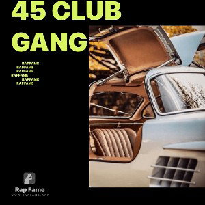 45 club gang