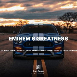 Eminem’s Greatness