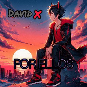 DAVID X - POR ELLOS 