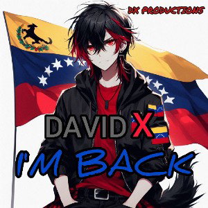 DAVID X - I'M BACK 