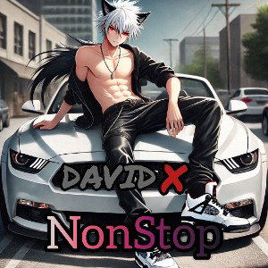 DAVID X - NonStop 