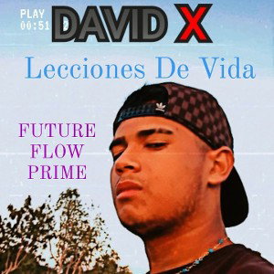 DAVID X - Lecciones De Vida 