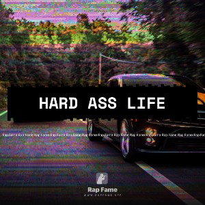 hard ass life
