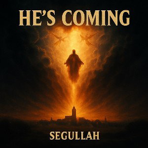 He’s Coming