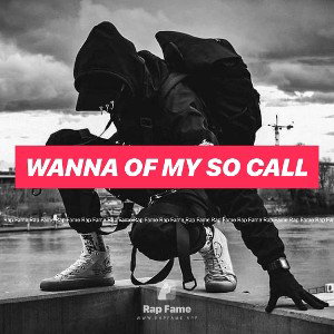 wanna of my so call