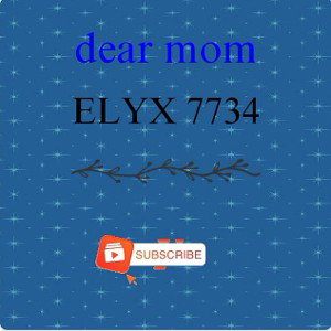 dear mom