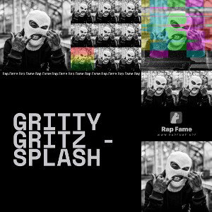 GRITTY GRITZ - SPLASH