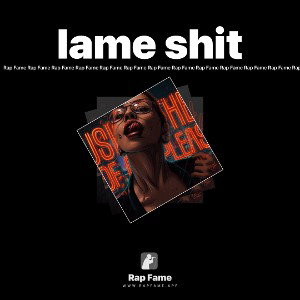 lame shit