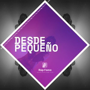 desde pequeño 