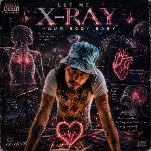 Let Me X-Ray Your Body Baby