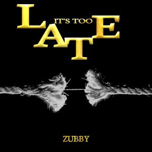 IT'S TOO LATE