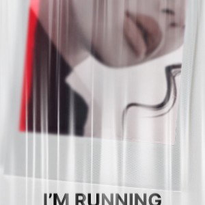 I’m RUNNING 