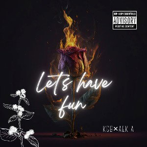 08baby- lets have fun ft AEK A