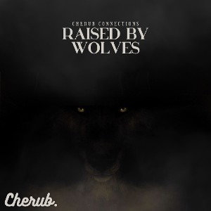 Raised by Wolves - Cherub Connections 
