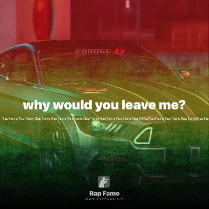 why would you leave me?