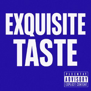Exquisite taste  (Slowed + Reverb)
