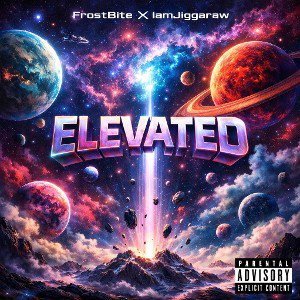 “ ELEVATED “ FrostBite X IamJiggaraw 