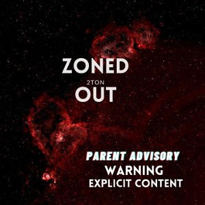 #Zonedout