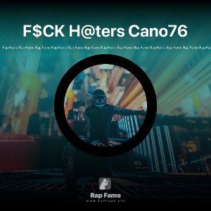 F$CK H@ters Cano76