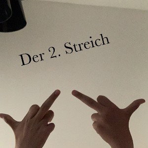 Der 2. Streich
