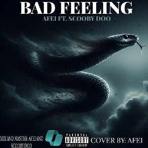 AFEI FT.Scooby Doo - BAD FEELING 