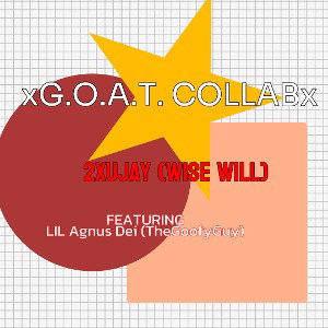 xG.O.A.T. COLLABx (feat LIL agnus dei (TheGoofyGuy))