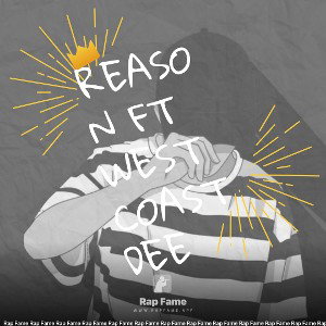 Reason ft WestCoastDee