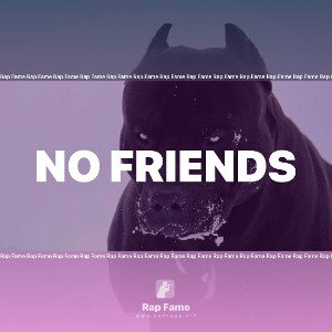 No Friends