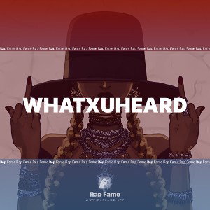 whatxuheard - OPEN VERSE 