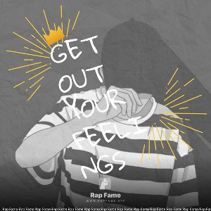 get out your feelings 