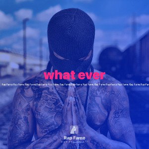 what ever 