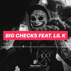 Big Checks feat. Lil k