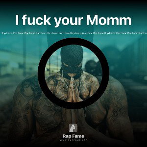 I fuck your Momm 
