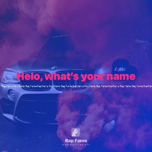 Helo, what’s your name