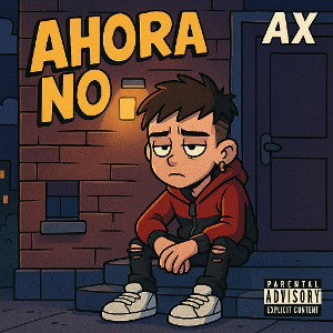 Ahora No - AX