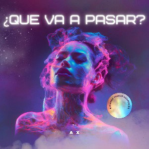 ¿QUE VA A PASAR? - By AX