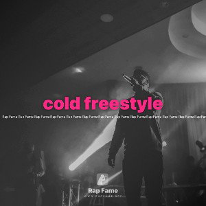 cold freestyle 