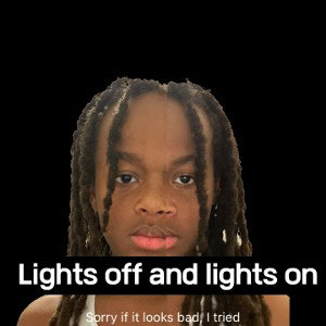 Lights off and lights on