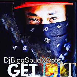 Dj BiggSpudXopts ft.Ak Tha Razorman - Get Lit