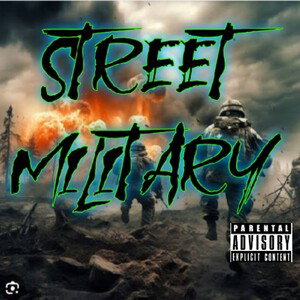 Street Military ft. Rampage The Don