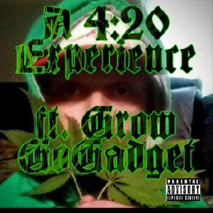 A 4:20 Experience feat. GrowGoGadget