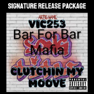 Track ; Clutch⏳n' my m🫡🤨ve -!.  Artist ; Vic253 