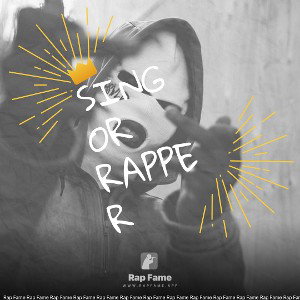 Sing or rapper