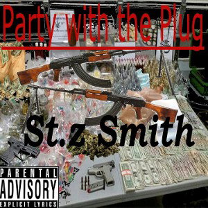 St.z Smith-Party with the Plug