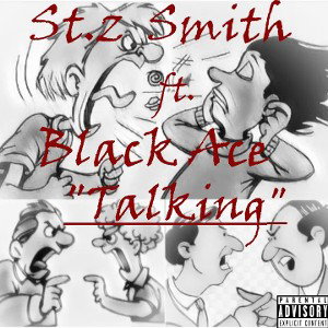 St.z Smith-Talking Ft. Black Ace
