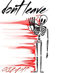 Don't leave