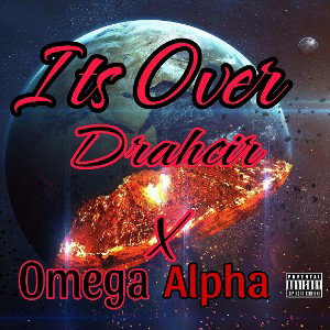 IT's OVER  ft Omega Alpha