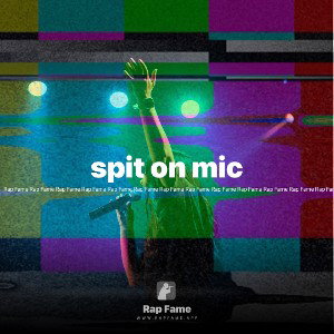 spit on mic
